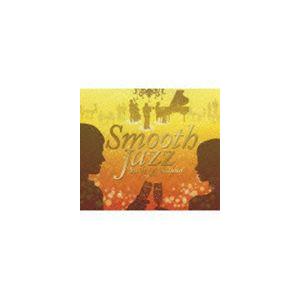 (オムニバス) スムース・ジャズ-スウィート＆ナチュラル- [CD]