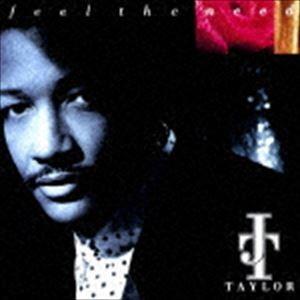 ジェームス“J.T.”テイラー / フィール・ザ・ニード（生産限定廉価盤） [CD]｜starclub