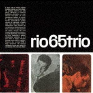 リオ・65・トリオ / リオ65トリオ（生産限定盤） [CD]｜starclub