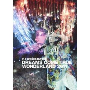 DREAMS COME TRUE 2DVD/史上最強の移動遊園地 TRUE WONDERLAND 2015