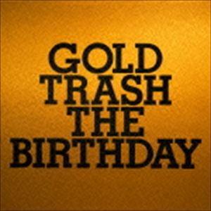 The Birthday / GOLD TRASH（通常盤） [CD]｜starclub