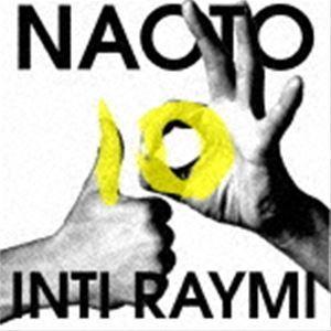 NAOTO INTI RAYMI / The Best -10th Anniversary- [CD]｜starclub