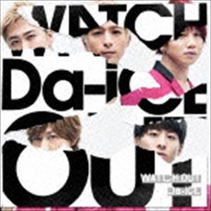 Da-iCE / WATCH OUT（通常盤） [CD]｜starclub