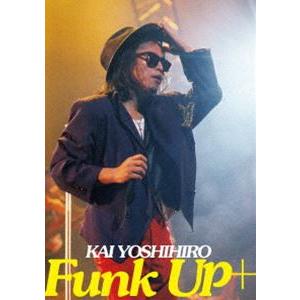 甲斐よしひろ／Funk Up＋ [DVD]