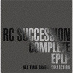 RCサクセション / COMPLETE EPLP 〜ALL TIME SINGLE COLLECTI...