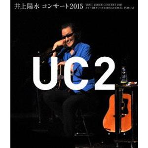 井上陽水 コンサート 2015 UC2 [Blu-ray]
