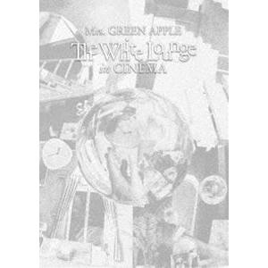 Mrs.GREEN APPLE／The White Lounge in CINEMA（通常盤） [Blu-ray