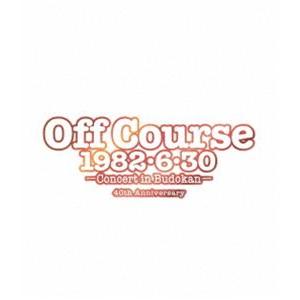 Off Course 1982・6・30 武道館コンサート40th Anniversary [Blu-ray]｜starclub