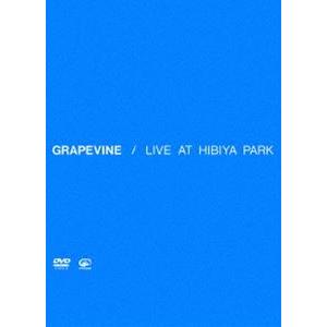 GRAPEVINE／LIVE AT HIBIYA PARK [DVD]