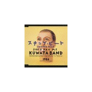 KUWATA BAND / スキップ・ビート（SKIPPED BEAT） [CD]