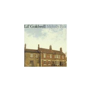 Lil’Goldwell / メロディ・フェア [CD]