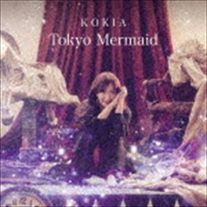 KOKIA / Tokyo Mermaid [CD]｜starclub