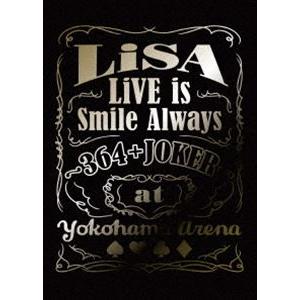 LiSA／LiVE is Smile Always 〜364＋JOKER〜 at YOKOHAMA ARENA（完全生産限定） [Blu-ray]｜starclub