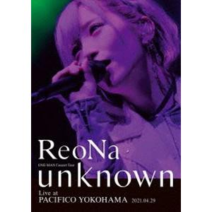 ReoNa ONE-MAN Concert Tour”unknown”Live at PACIFICO YOKOHAMA（初回生産限定盤） [Blu-ray]｜starclub