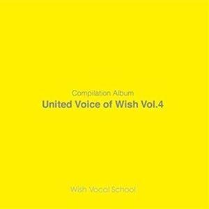 United Voice of Wish Vol.4 [CD]