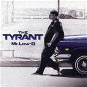 Mr.Low-D / THE TYRANT [CD]｜starclub