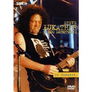 スティーヴ・ルカサー＆ロス・ロボトミーズ／イン・コンサート1994 [DVD]