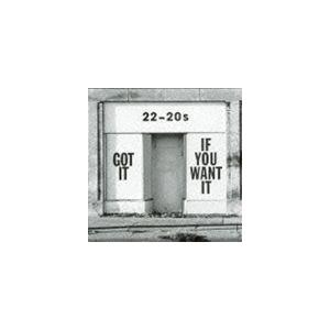 22-20s / ゴット・イット・イフ・ユー・ウォント・イット（通常盤） [CD]｜starclub