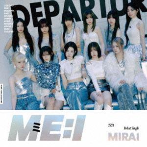 ME：I / MIRAI（初回限定盤A／CD＋DVD） [CD]