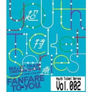 超特急／Youth Ticket Series Vol.2 BULLET TRAIN ONEMAN ...