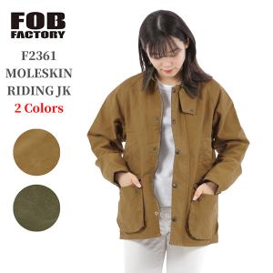 エフオービーファクトリー FOB FACTORY モールスキン ライディングシャケット 日本製 MADE IN JAPAN F2361 MOLESKIN RIDING JK｜state