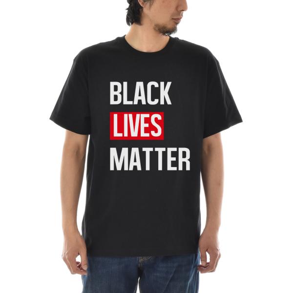メッセージ Tシャツ BLACK LIVES MATER ブラック ライヴズ マター スローガン メ...