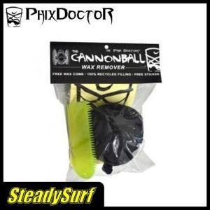PHIX DOCTOR(フィックスドクター)Cannon Ball - Wax Remover/キャノンボール/ワックスリムーバー｜steadysurf