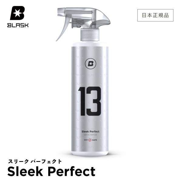 BLASK ブラスク No.13 SLEEK PERFECT スリークパーフェクト 500ml 洗車...