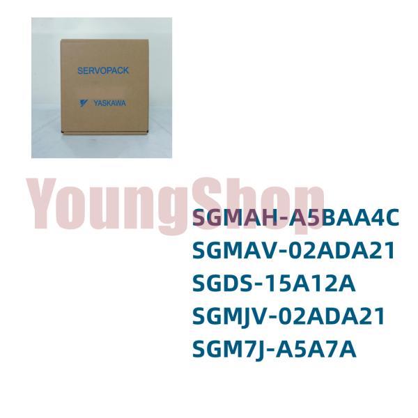 新品  SGMAH-A5BAA4C SGMAV-02ADA21 SGDS-15A12A SGMJV-...