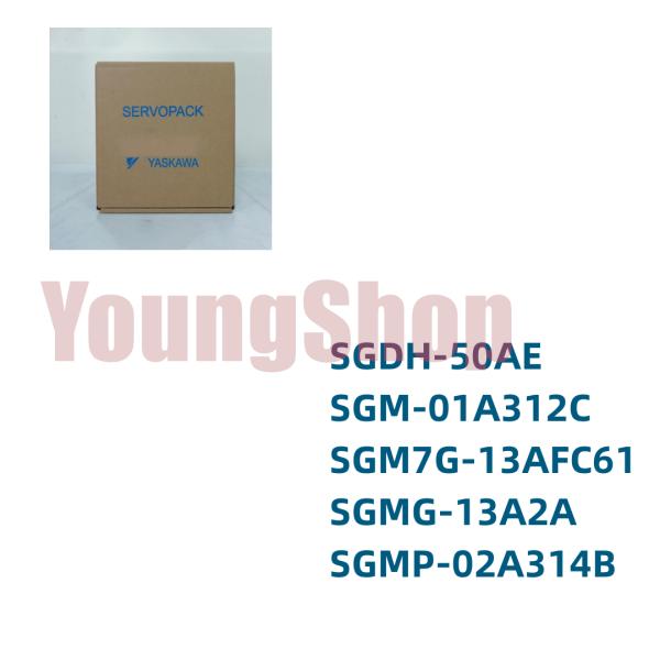 新品  SGDH-50AE SGM-01A312C SGM7G-13AFC61 SGMG-13A2A...