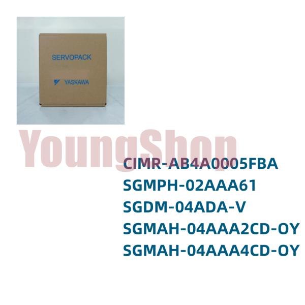 新品  CIMR-AB4A0005FBA SGMPH-02AAA61 SGDM-04ADA-V SG...