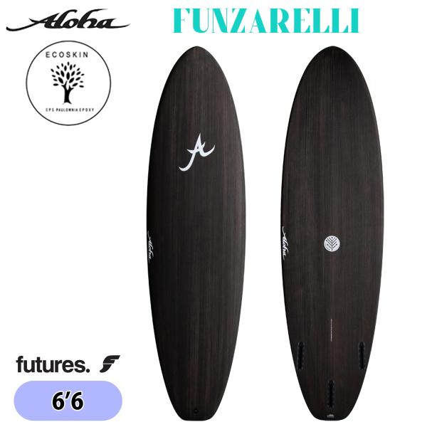 25 ALOHA SURFBOARDS アロハ サーフボード FUNZARELLI 6’6 エコスキ...