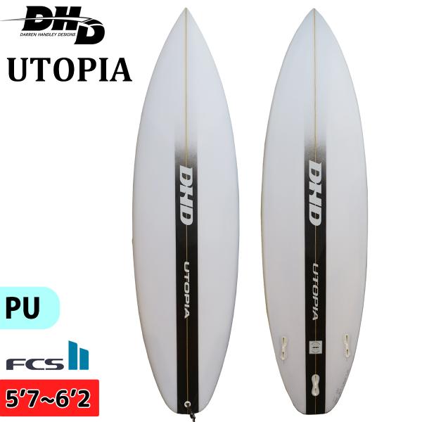 25 DHD UTOPIA ユートピア PU FCS2 サーフボード 2025年 日本正規品