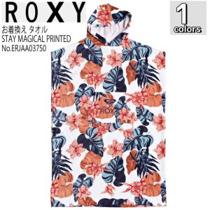 20 ROXY ロキシー お着換え タオル STAY MAGICAL PRINTED フード付きタオル サーフタオル ポンチョ レディース 2020年春夏 品番 ERJAA03750 日本正規品｜stradiy