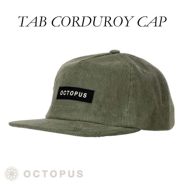 OCTOPUS オクトパス キャップ TAB CORDUROY CAP 帽子 コーデュロイ ロゴ 刺...