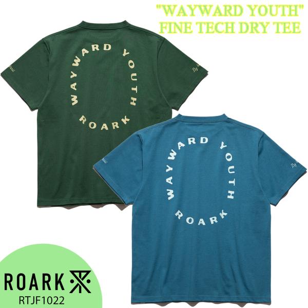 24 ROARK ロアーク Tシャツ &quot;WAYWARD YOUTH&quot; FINE TECH DRY T...