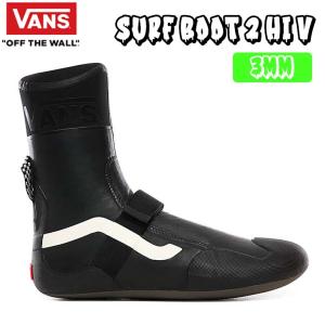 23-24 VANS バンズ サーフブーツ SURF BOOT 2 HI V 3MM サーフブーツ ウィンターブーツ 冬用 2023年/2024年 ウィンターモデル ヴァンズ サーフィン 日本正規品｜stradiy