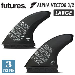 24 futures. フューチャー フィン ALPHA VECTOR 3/2 LARGE アルファ ベクター Lサイズ スラスター TRI トライフィン 3本セット サーフボード 日本正規品