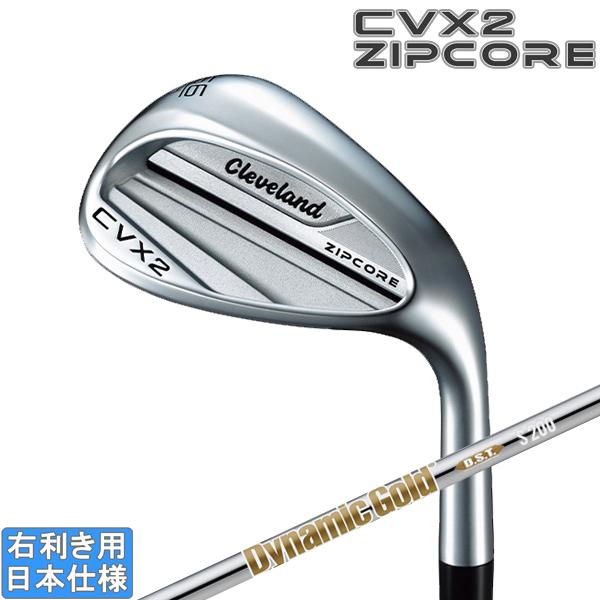 クリーブランド 2024 CVX 2 ZIP CORE ウェッジ (DynamicGold DST/...