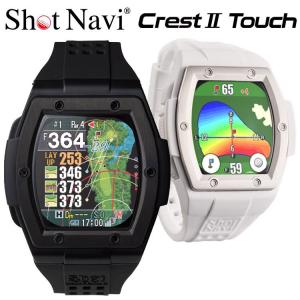ショットナビ ゴルフ Crest2 Touch ショットナビ クレスト 2 タッチ 腕時計型 GPSナビ SHOT NAVI Shot Navi ゴルフ 距離測定器 ゴルフナビ