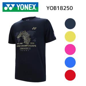 YONEX YOB18250 バドミントン世界選手権大会2018ユニドライＴシャツ ヨネックス【メール便可/限定品】｜sunfastsports