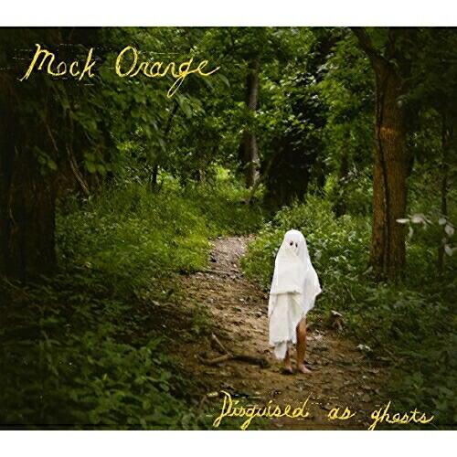 CD/モック・オレンジ/Disguised As Ghosts
