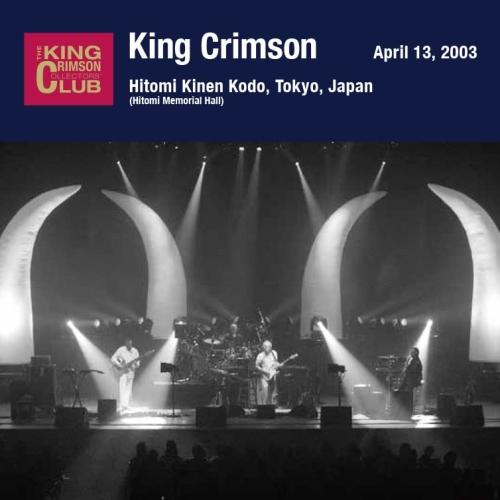 CD/キング・クリムゾン/2003年4月13日 東京・人見記念講堂 「信じる力・体験版」SHM?CD...