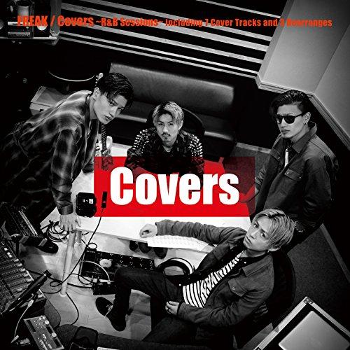 CD/FREAK/Covers 〜R&amp;B Sessions〜 (CD+DVD(スマプラ対応))