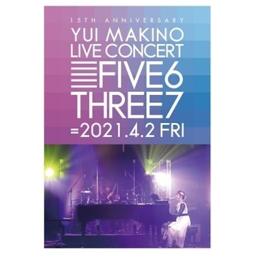 BD/牧野由依/YUI MAKINO LIVE CONCERT FIVE6THREE7(Blu-ra...