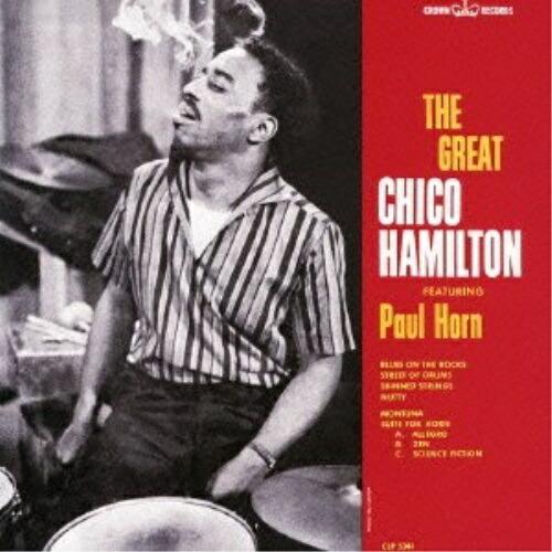 CD/チコ・ハミルトン/ザ・グレート・チコ・ハミルトン・フィーチャリング・ポール・ホーン (解説付/...