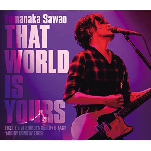 BD/山中さわお/THAT WORLD IS YOURS 2022.7.5 at SHIBUYA S...