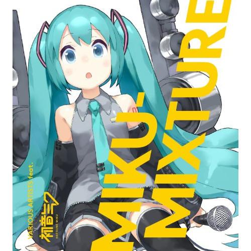 CD/VARIOUS ARTISTS feat.初音ミク/MIKU-MIXTURE (通常盤)