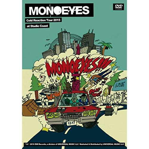 DVD/MONOEYES/MONOEYES Cold Reaction Tour 2015 at S...