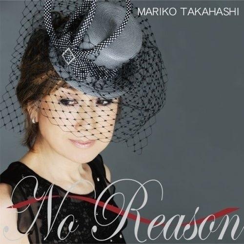 CD/高橋真梨子/No Reason 〜オトコゴコロ〜